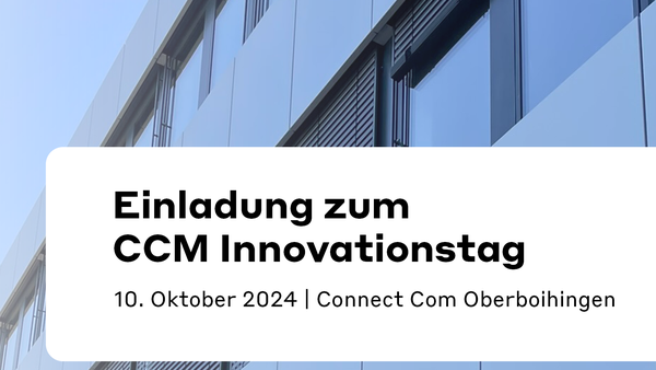 Einladung zum CCM Innovationstag 2024